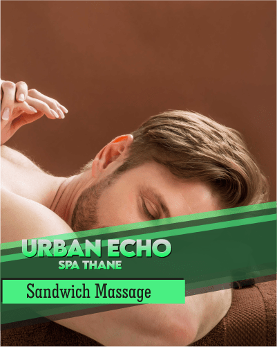 Sandwich Massage in Uthalsar Thane West